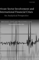Private Sector Involvement and International Financial Crises -  Michael Chui,  Prasanna Gai