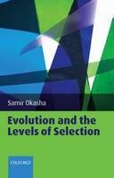 Evolution and the Levels of Selection - Samir Okasha