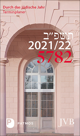 Durch das jüdische Jahr 5782 - 2021/22 - Michelsohn, Irith; Adam, Paul Yuval