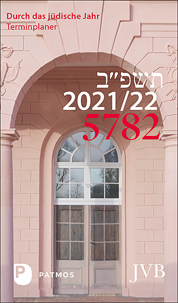 Durch das jüdische Jahr 5782 - 2021/22 - 