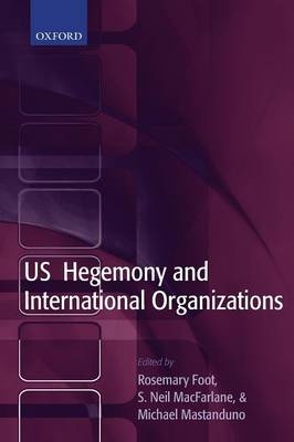 US Hegemony and International Organizations - 