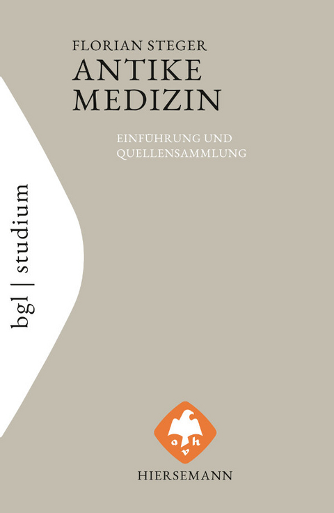 Antike Medizin - Florian Steger