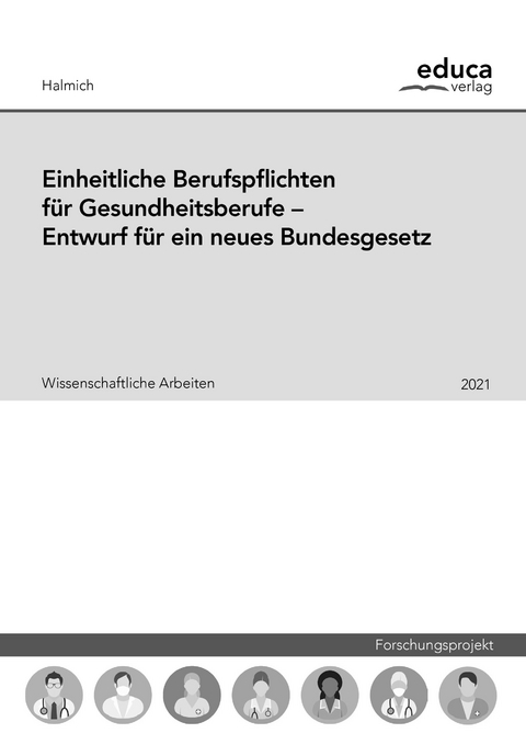 Einheitliche Berufspflichten für Gesundheitsberufe - Michael Halmich