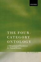 Four-Category Ontology -  E. J. Lowe