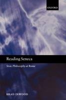 Reading Seneca -  Brad Inwood