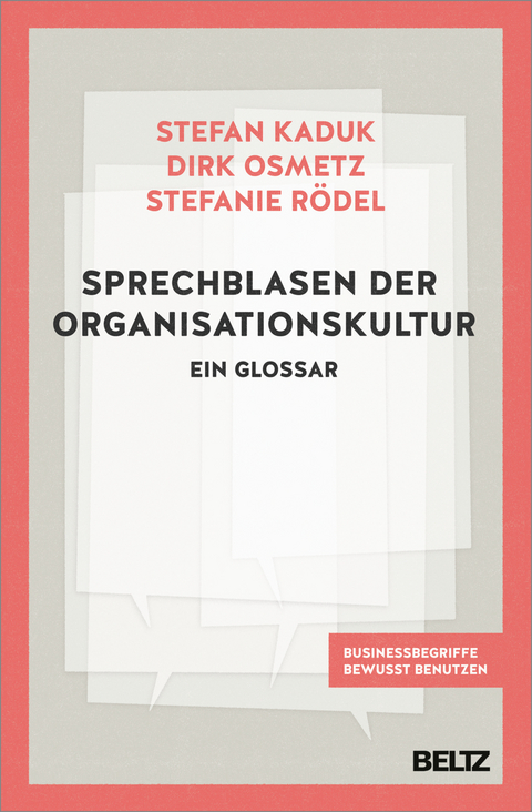 Sprechblasen der Organisationskultur - Stefan Kaduk, Dirk Osmetz, Stefanie Rödel
