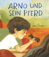 Arno und sein Pferd - Jane Godwin