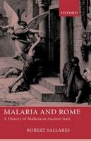 Malaria and Rome -  Robert Sallares