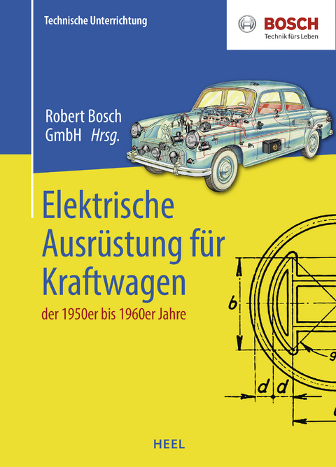 Elektrische Ausrüstung für Kraftwagen der 1950er bis… von Robert Bosch GmbH, ISBN 978-3-96664-148-7