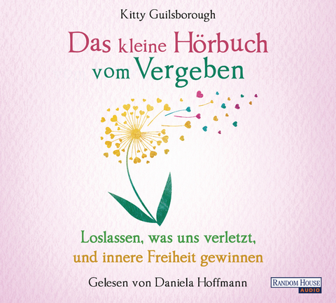 Das kleine Hör-Buch vom Vergeben - Kitty Guilsborough