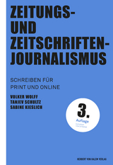 Zeitungs- und Zeitschriftenjournalismus - Volker Wolff, Tanjev Schultz, Sabine Kieslich