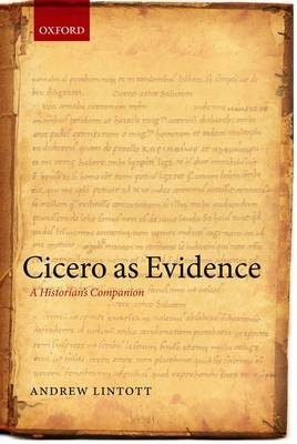 Cicero as Evidence -  Andrew Lintott