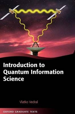 Introduction to Quantum Information Science -  Vlatko Vedral