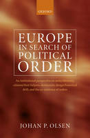 Europe in Search of Political Order -  Johan P. Olsen