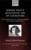 Simone Weil's Apologetic Use of Literature -  Marie Cabaud Meaney