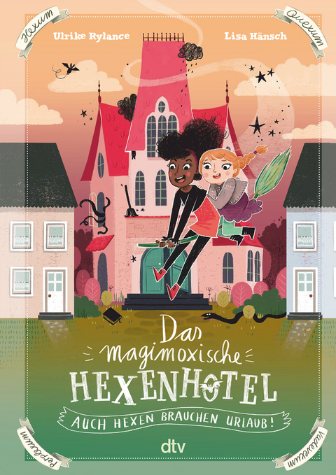 Das magimoxische Hexenhotel – Auch Hexen brauchen Urlaub - Ulrike Rylance