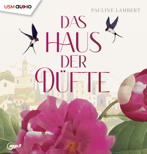 Das Haus der Düfte - Pauline Lambert