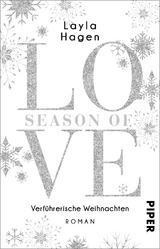 Season of Love – verführerische Weihnachten - Layla Hagen