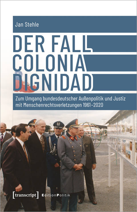 Der Fall Colonia Dignidad - Jan Stehle