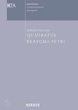 Kerygma Petri und Quadratus - Wilhelm Pratscher