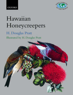 Hawaiian Honeycreepers -  H. Douglas Pratt