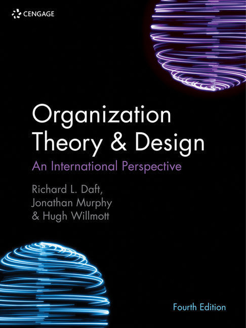 Organization Theory & Design - Richard Daft, Hugh Willmott, Jonathan Murphy