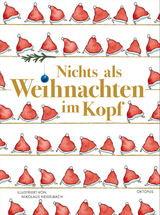 Nichts als Weihnachten im Kopf - 