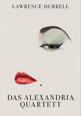 Das Alexandria-Quartett - Lawrence Durrell