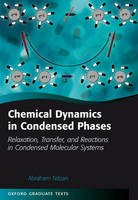 Chemical Dynamics in Condensed Phases -  Abraham Nitzan