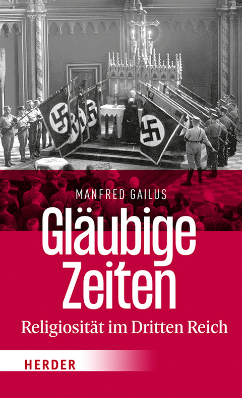 Gläubige Zeiten - Manfred Gailus