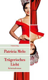 Trügerisches Licht - Patrícia Melo