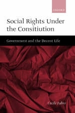 Social Rights Under the Constitution -  Cecile Fabre