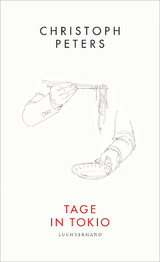 Tage in Tokio - Christoph Peters