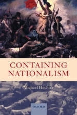 Containing Nationalism -  Michael Hechter