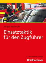 Einsatztaktik für den Zugführer - Wohlrab, Jürgen