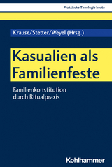 Kasualien als Familienfeste - 