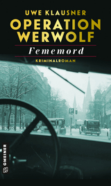 Operation Werwolf - Fememord - Uwe Klausner