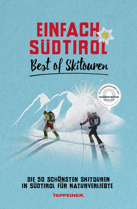 Einfach SÃ¼dtirol: Best of Skitouren