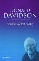 Problems of Rationality -  Donald Davidson