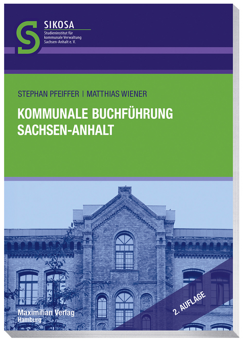 Kommunale Buchführung Sachsen-Anhalt - Stefan Pfeiffer, Matthias Wiener