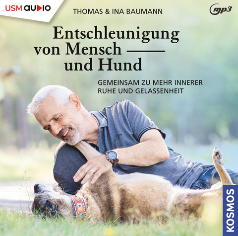 Entschleunigung von Mensch und Hund - Ina Baumann, Thomas Baumann