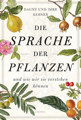 Die Sprache der Pflanzen - Dagny Kerner, Imre Kerner