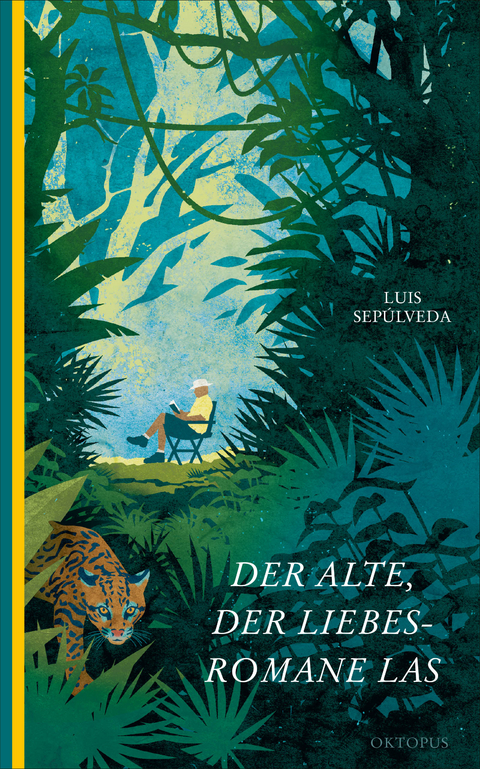 Der Alte, der Liebesromane las - Luis Sepúlveda