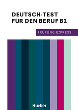 Prüfung Express – Deutsch-Test für den Beruf B1 - Dagmar Giersberg, Isabel Buchwald-Wargenau