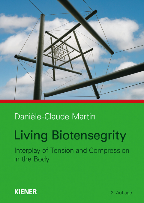 Living Biotensegrity - Danièle-Claude Martin