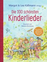 Die 100 schönsten Kinderlieder - Mit einfachen Noten und Akkorden für Gitarre und Klavier - 