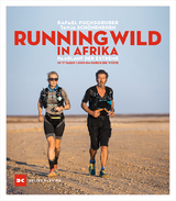 Running wild in Afrika - Rafael Fuchsgruber, Tanja Schönenborn