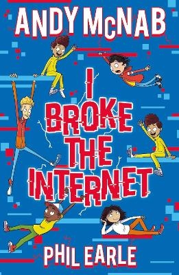 I Broke the Internet - Andy McNab, Phil Earle