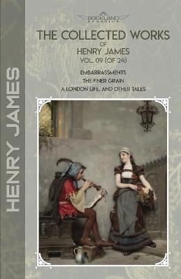 The Collected Works of Henry James, Vol. 09 (of 24) - Henry James