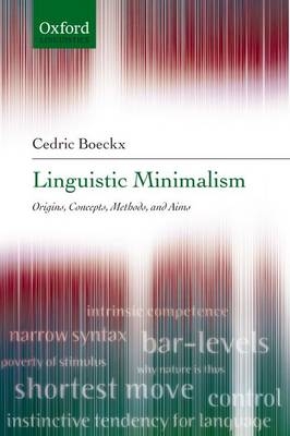 Linguistic Minimalism -  Cedric Boeckx